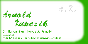 arnold kupcsik business card